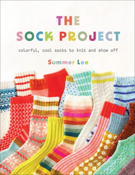 The Sock Project: Colorful, Cool Socks to Knit and Show Of
