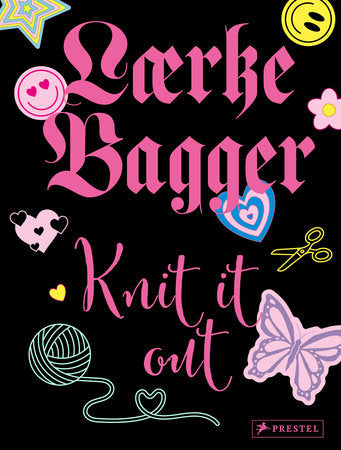 Knit it Out - by Lærke Bagger