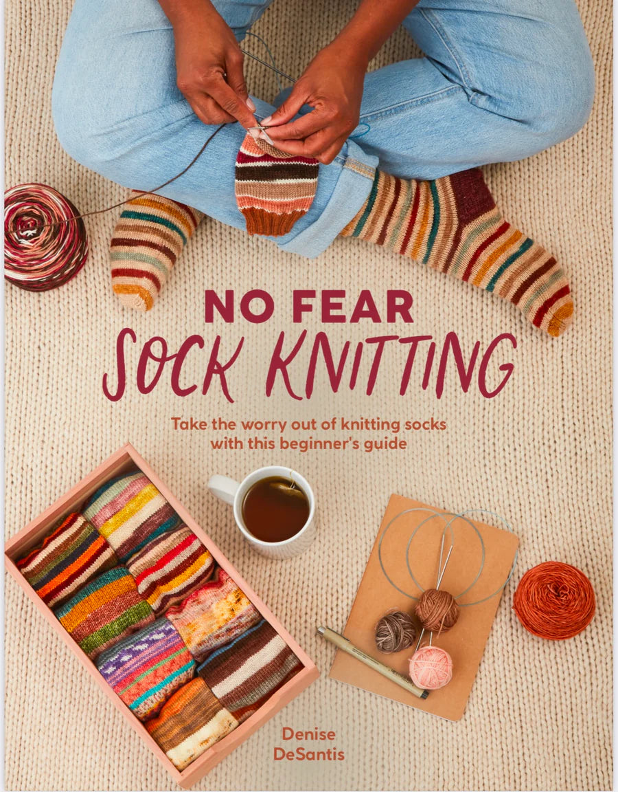 No Fear Sock Knitting - Denise DeSantis