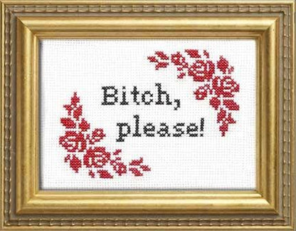 Bitch, Please