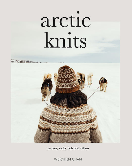 arctic knits - Weichien Chan (aka the Petite Knitter)