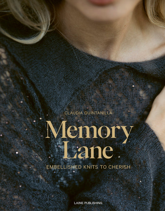 Memory Lane: Embellished Knits to Cherish by Claudia Quintanilla - Laine