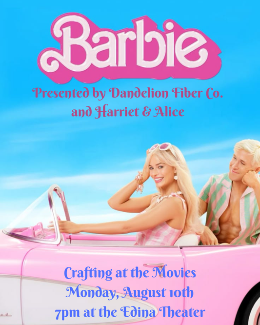 August Crafting at the Movies - A Dandelion Fiber Co. + Harriet & Alice event