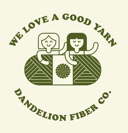 We Love a Good Yarn - Dandelion Fiber Co Tee