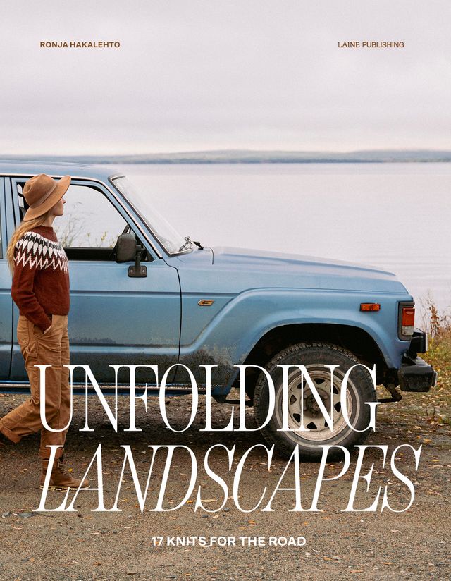 Unfolding Landscapes – 17 Knits for the Road - Laine