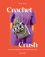 Crochet Crush - Molla Mills - Laine