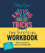 Patty Lyon's Knitting Bag of Tricks WORKBOOK